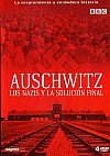 Auschwitz: Los Nazis y la solución final